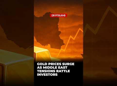 Gold Prices Surge Amid Middle East Tensions and Investor Sentiments