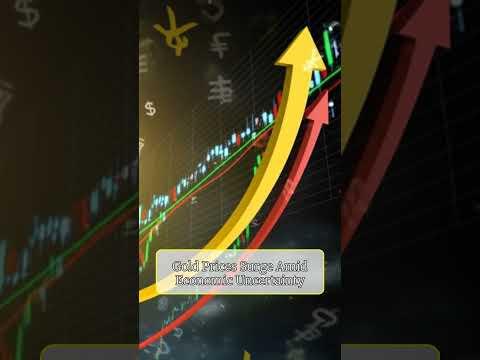 Gold Prices Surge: A Strategic Investment Amid Economic Uncertainty