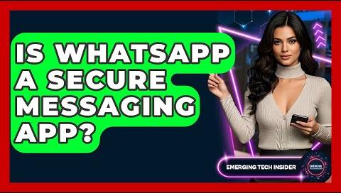 WhatsApp: A Global Leader in Secure Messaging Innovation